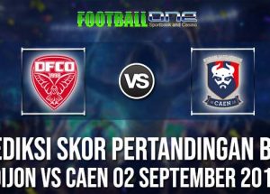 Prediksi DIJON vs CAEN 02 September 2018 Ligue 1
