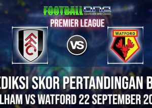 Prediksi FULHAM vs WATFORD 22 September 2018 PREMIER LEAGUE