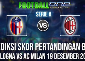 Prediksi BOLOGNA vs AC MILAN 19 DESEMBER 2018 SERIE A