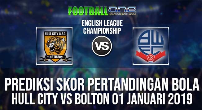 Prediksi HULL CITY vs BOLTON 01 JANUARI 2019 CHAMPIONSHIP
