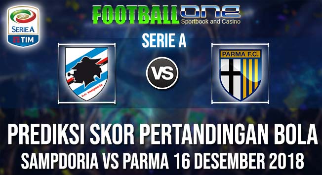 Prediksi SAMPDORIA vs PARMA 16 DESEMBER 2018 SERIE A