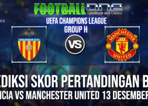 Prediksi VALENCIA vs MANCHESTER UNITED 13 DESEMBER 2018 UEFA CHAMPIONS LEAGUE