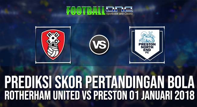 Prediksi ROTHERHAM UNITED vs PRESTON 01 JANUARI 2018 ENGLISH LEAGUE CHAMPIONSHIP