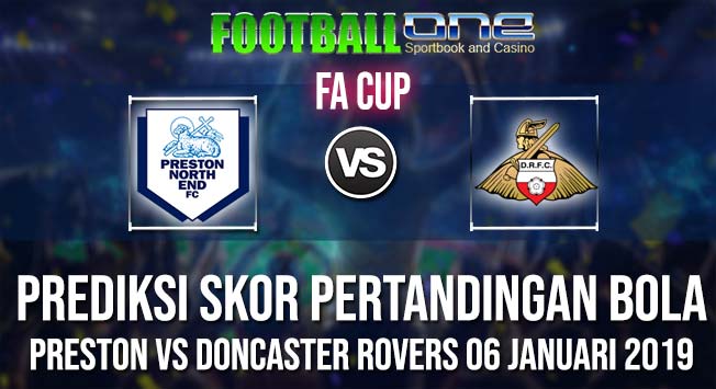 Prediksi PRESTON vs DONCASTER ROVERS 06 JANUARI 2019 FA CUP