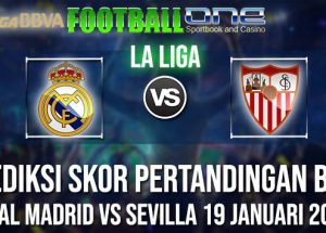 Prediksi REAL MADRID vs SEVILLA 19 JANUARI 2019 LA LIGA