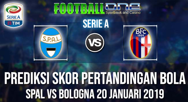 Prediksi SPAL vs BOLOGNA 20 JANUARI 2019 SERIE A