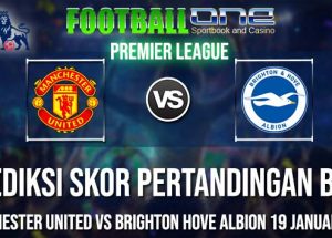 Prediksi MANCHESTER UNITED vs BRIGHTON HOVE ALBION 19 JANUARI 2019 ENGLISH PREMIER LEAGUE