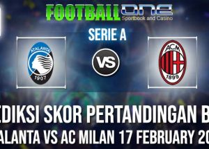 Prediksi ATALANTA vs AC MILAN 17 FEBRUARY 2019 SERIE A