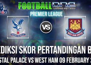 Prediksi CRYSTAL PALACE vs WEST HAM 09 FEBRUARY 2019 PREMIER LEAGUE