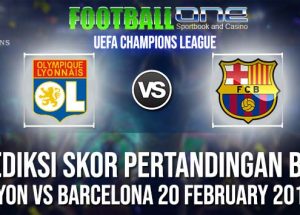 Prediksi LYON vs BARCELONA 20 FEBRUARY 2019 UEFA CHAMPIONS LEAGUE