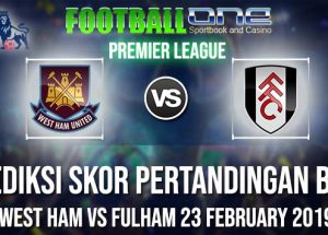 Prediksi WEST HAM vs FULHAM 23 FEBRUARY 2019 PREMIER LEAGUE